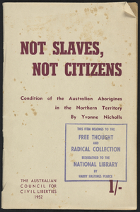 Cover of Not Slaves, Not Citizens: Condition of the Australian Aborigines in the Northern Territory by Yvonne Nicholls, 1952.
